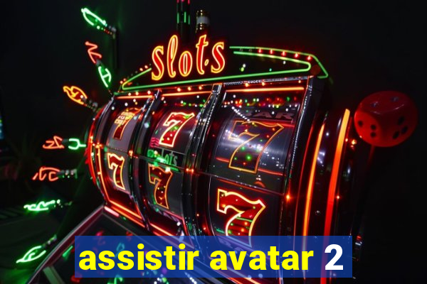 assistir avatar 2